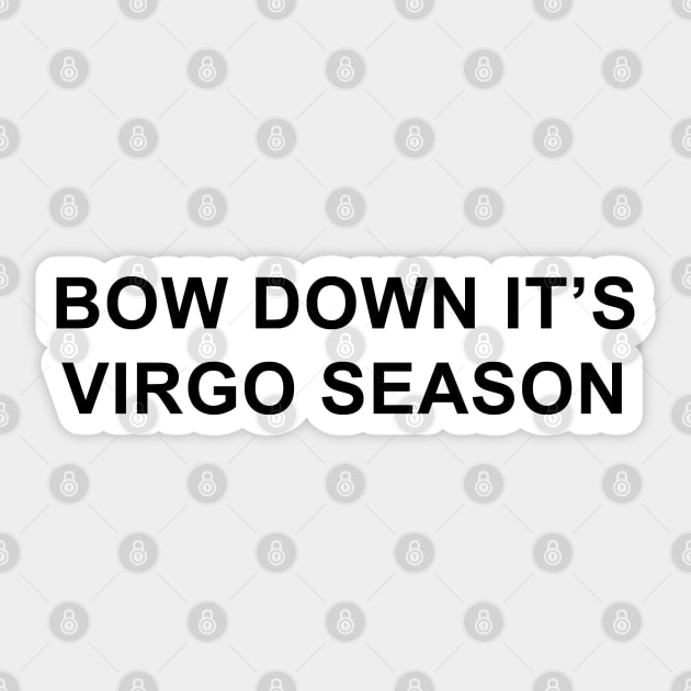 Bow Down It's Virgo Season Sticker by pizzamydarling